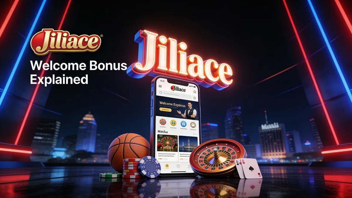 jiliace in the Philippines — Jiliace Welcome Bonus Explained